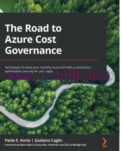 [FOX-Ebook]The Road to Azure Cost Governance: Techniques to tame your monthly Azure bill with a...