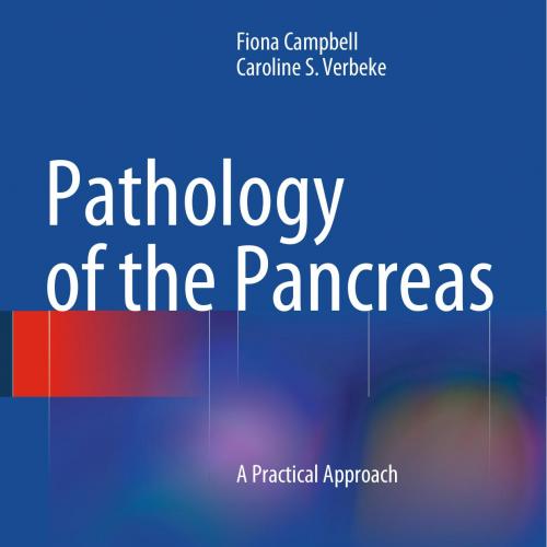 Pathology of the Pancreas A Practical Approach (2013)