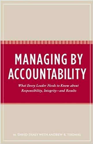 (PDF)Managing by Accountability What Every Leader Needs to Know about Responsibility, Integrity...