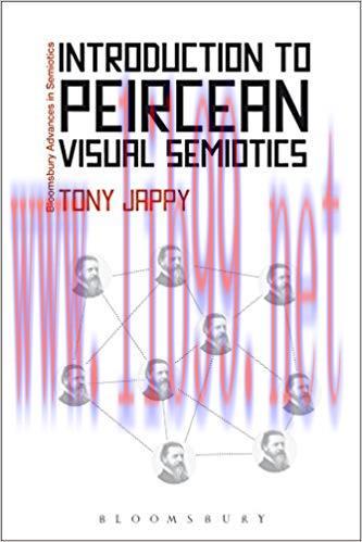 Introduction to Peircean Visual Semiotics (Bloomsbury Advances in Semiotics) 1st Edition,