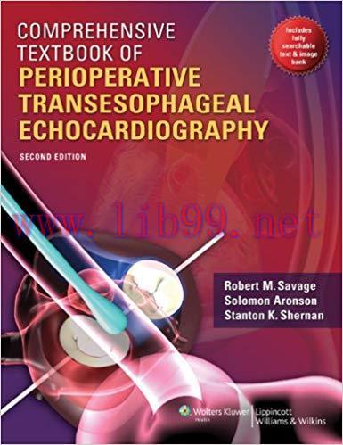 [PDF]Comprehensive Textbook of Perioperative Transesophageal Echocardiography, 2nd Edition