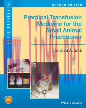 [AME]Practical Transfusion Medicine for the Small Animal Practitioner, 2nd Edition (PDF)