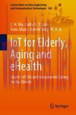 [PDF]IoT for Elderly, Aging and eHealth: Quality of Life and Independent Living for the Elderly