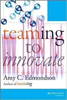 Teaming to Innovate (J-B Short Format Series) 1st Edition,