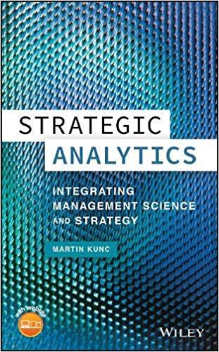 Strategic Analytics Integrating Management Science and Strategy