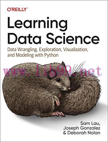 [FOX-Ebook]Learning Data Science: Data Wrangling, Exploration, Visualization, and Modeling with...