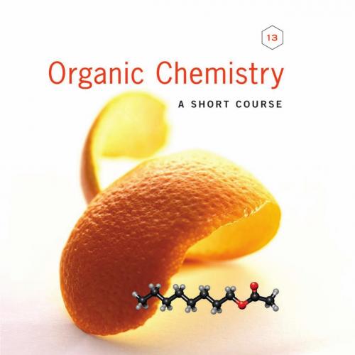 Organic Chemistry_ A Short Course, 13th ed_