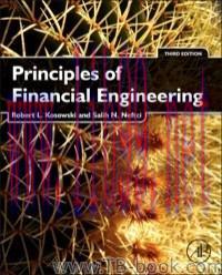 Principles of Financial Engineering 3rd Edition Kosowski 课本