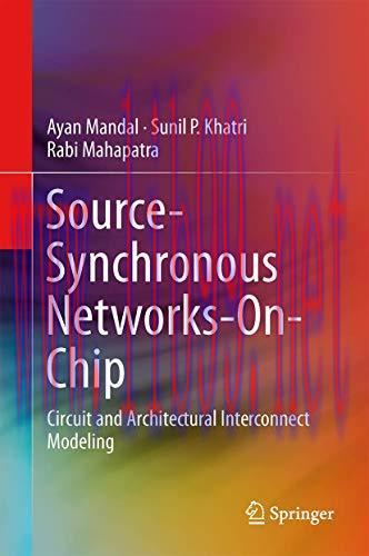 [FOX-Ebook]Source-Synchronous Networks-On-Chip: Circuit and Architectural Interconnect Modeling