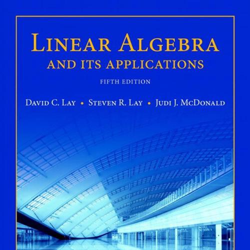 Linear Algebra and Its Applications 5th Edition by David.pdf