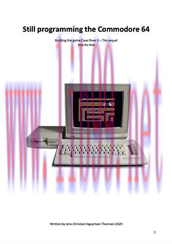 [FOX-Ebook]Still programming the Commodore 64: Create an assembly game step by step