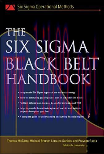 The Six Sigma Black Belt Handbook (Six Sigma Operational Methods Series) 1st Edition,