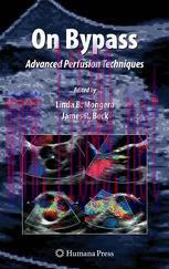 [PDF]On Bypass: Advanced Perfusion Techniques
