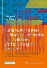 [PDF]Auf dem Weg zu einer nachhaltigen, effizienten und profitablen Wertsch&ouml;pfung von Geb&auml;uden:...