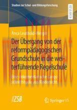 [PDF]Der &Uuml;bergang von der reformp&auml;dagogischen Grundschule in die weiterf&uuml;hrende Regelschule : E...