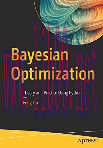 [FOX-Ebook]Bayesian Optimization: Theory and Practice Using Python