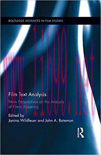 Film Text Analysis: New Perspectives on the Analysis of Filmic Meaning (Routledge Advances in F...