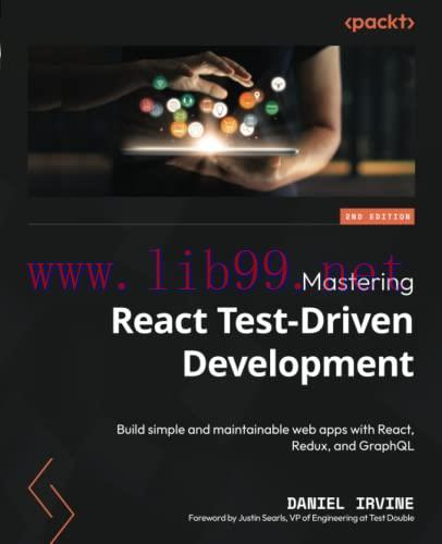 [FOX-Ebook]Mastering React Test-Driven Development: Build simple and maintainable web apps with...