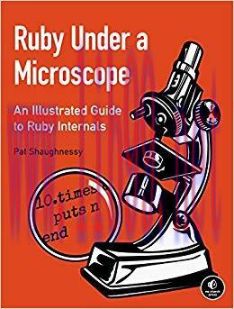 Ruby Under a Microscope: An Illustrated Guide to Ruby Internals 1st Edition,