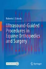[PDF]Ultrasound-Guided Procedures in Equine Orthopedics and Surgery