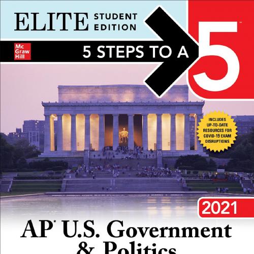 5 Steps to a 5_ AP U.S. Government & Politics 2021 Elite Student Edition (5 Steps To A 5 AP US ...