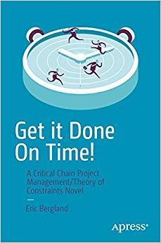 (PDF)Get it Done On Time! A Critical Chain Project ManagementTheory of Constraints Novel 1st ed...