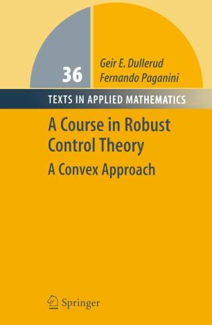 A Course in Robust Control Theory