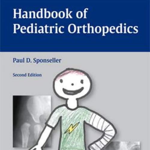 Handbook of Pediatric Orthopedics 2nd Edition.1588905179
