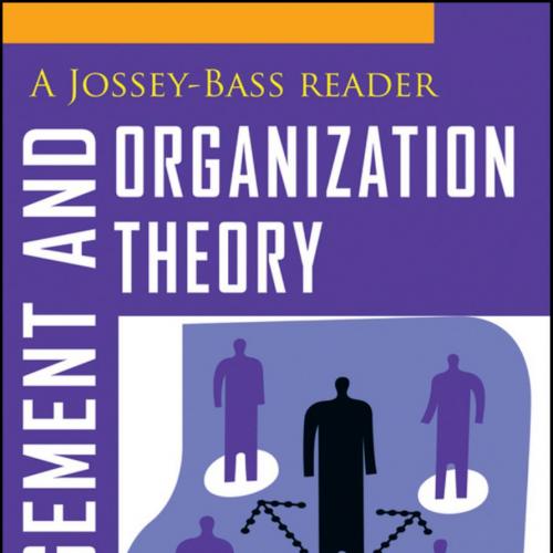 Management and Organization Theory_ A Jossey-Bass Reader - Miles, Jeffrey A_