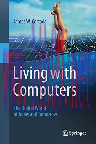 [FOX-Ebook]Living with Computers: The Digital World of Today and Tomorrow