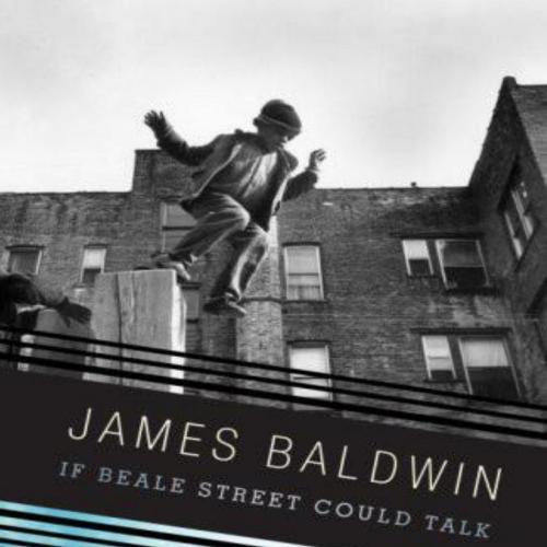 If Beale Street Could Talk - James Baldwin