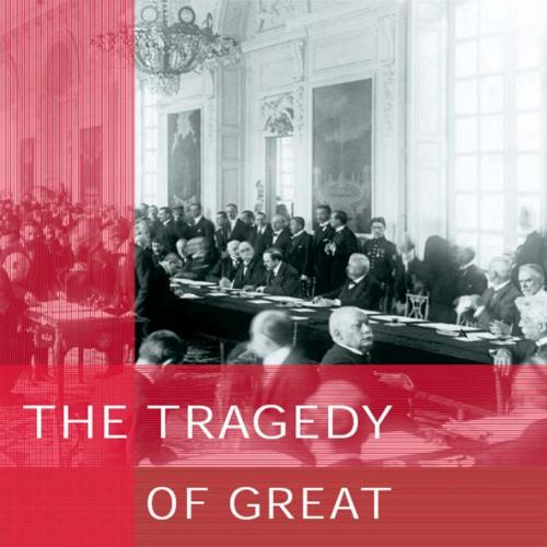 Tragedy of Great Power Politics, The
