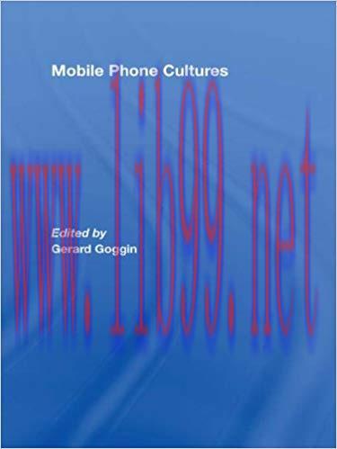 Mobile Phone Cultures 1st Edition,