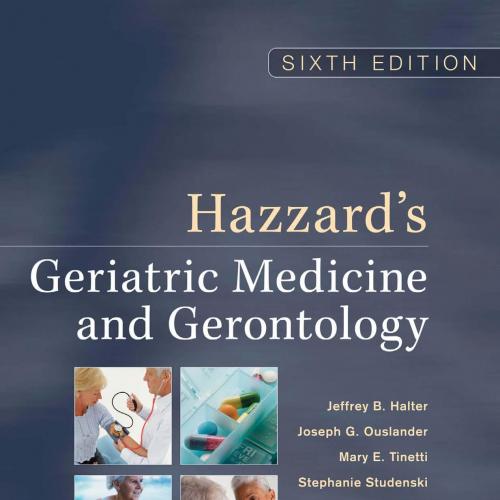 Hazzards Geriatric Medicine and Gerontology 6th Edition