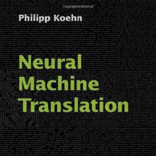 Cambridge University Press Neural Machine Translation 1108497322