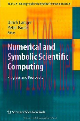 [FOX-Ebook]Numerical and Symbolic Scientific Computing: Progress and Prospects