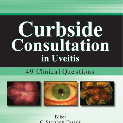 Curbside Consultation in Uveitis 49 Clinical Questions