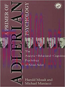 (PDF)Primer of Adlerian Psychology: The Analytic &ndash; Behavioural &ndash; Cognitive Psychology of Alfred...