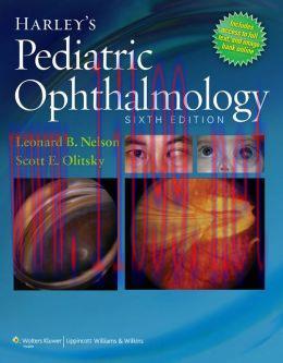 [AME]Harley's Pediatric Ophthalmology, 6th Edition (ORIGINAL PDF from_ Publisher)