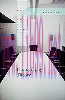 Photography Theory (The Art Seminar) 1st Edition,