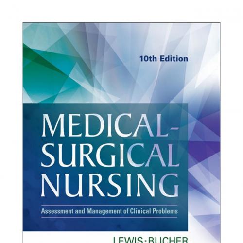 Medical-Surgical Nursing Assessment and Management 10th Edition