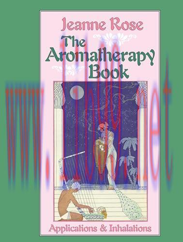 [AME]The Aromatherapy Book: Applications and Inhalations (EPUB)