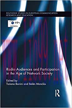 Radio Audiences and Participation in the Age of Network Society (Routledge Studies in European ...