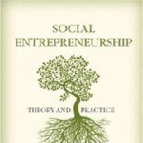 Social entrepreneurship theory and practice