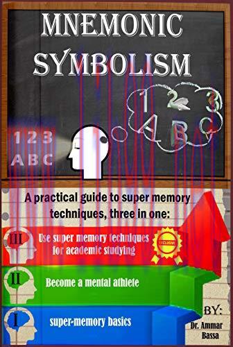[FOX-Ebook]Mnemonic Symbolism HD: A Practical Guide To Super-Memory Techniques, Three In One