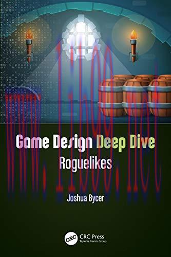 [FOX-Ebook]Game Design Deep Dive: Roguelikes