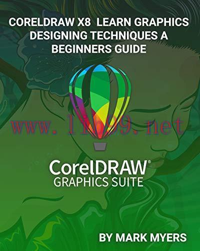 [FOX-Ebook]CORELDRAW X8 LEARN GRAPHICS DESIGNING TECHNIQUES A BEGINNERS GUIDE