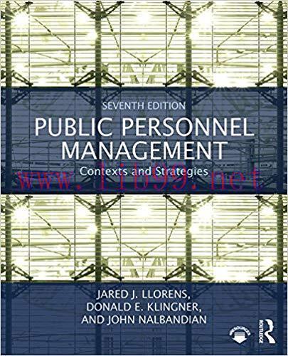 Public Personnel Management: Contexts and Strategies 7th Edition,