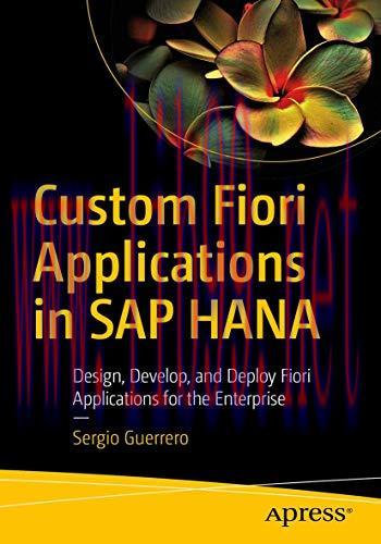 [FOX-Ebook]Custom Fiori Applications in SAP HANA: Design, Develop, and Deploy Fiori Application...