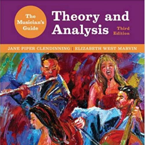 Musician&rsquo;s Guide to Theory and Analysis 3rd (Third Edition) by Jane Piper Clendinning